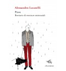 Piove. Breviario di sventure esistenziali | Alessandro Locatelli